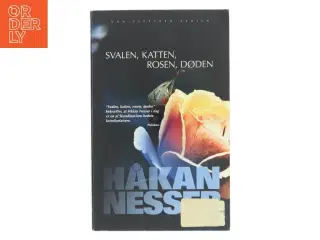 Svalen, katten, rosen, døden af Håkan Nesser (Bog)