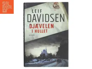 Djævelen i hullet af Leif Davidsen (Bog)