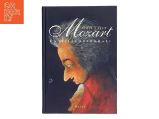 Mozart : en billedbiografi af Stefan Siegert (Bog)