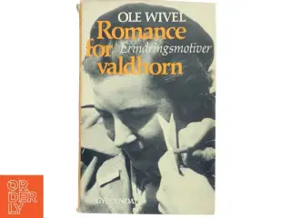 Romance for valdhorn af Ole Wivel (Bog)
