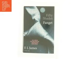 Fifty Shades - Fanget af E. L. James (Bog)