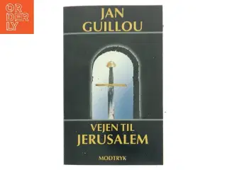 Vejen til Jerusalem af Jan Guillou (Bog)