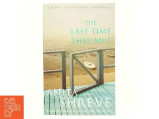 The Last Time They Met (eBook) af Shreve, Anita (Bog)