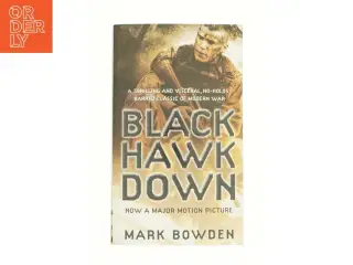 Black Hawk Down by Mark Bowden af Mark Bowden (Bog)