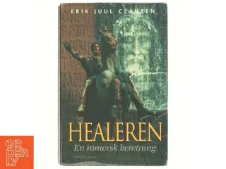 Healeren : en romersk beretning af Erik Juul Clausen (Bog)