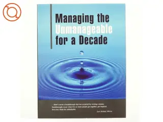 Managing the unmanageable for a decade