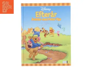 Disney&#39;s Efterår - Årstider med Peter Plys af A. A. Milne (Bog)