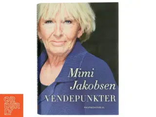 Vendepunkter af Mimi Jakobsen (f. 1948) (Bog)