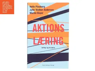 Aktionslæring : læring i og af praksis (Bog)