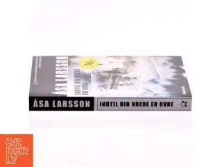 Indtil din vrede er ovre af Åsa Larsson (Bog)
