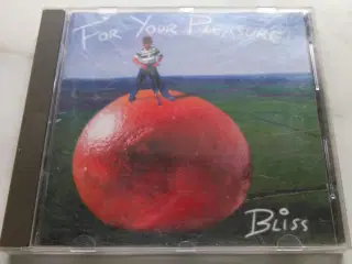 Bliss: For Your Pleasure 