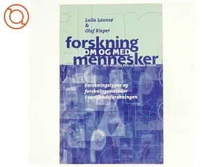 Forskning om og med mennesker : forskningstyper og forskningsmetoder i samfundsforskningen (Bog)