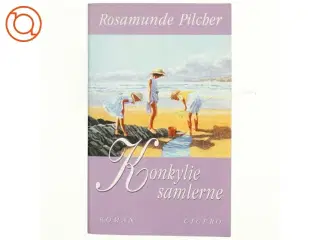 Konkyliesamlerne af Rosamunde Pilcher (Bog)