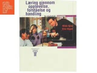 Læring gjennom opplevelse, forståelse og handling (Bog)