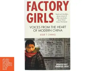 Factory girls : Voices from the heart of modern China af Leslie T. Chang (Bog)