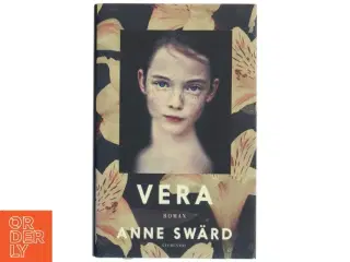 Vera : roman af Anne Sw&#228;rd (Bog)