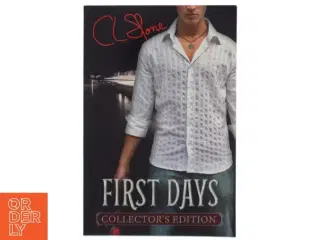 First Days - Collector&#39;s Edition af C. L. Stone (Bog)