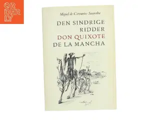 Den sindrige ridder Don Quixote de la Mancha. Bind 2 af M. de Cervantes Saavedra (Bog)