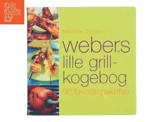 Webers lille grill-kogebog af Matthew Drennan (Bog)