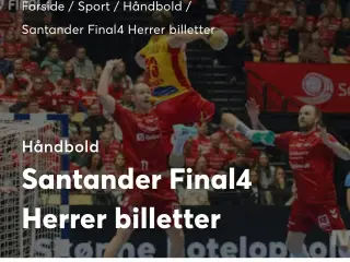 Santander Final4 Herre håndbold billetter