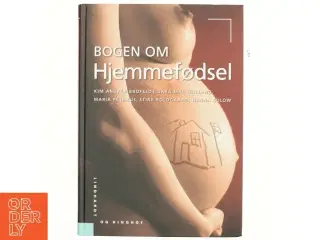 Bogen om hjemmefødsel af Kim Andrea Brofeldt (Bog)