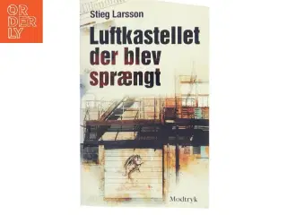 Luftkastellet Der Blev Spraengt (af Stieg Larsson) [Imported] [Paperback] (Danish) (Millennium, 3. Bind) af Stieg Larsson (Bog)