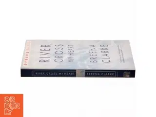River, cross my heart af Breena Clarke (Bog)