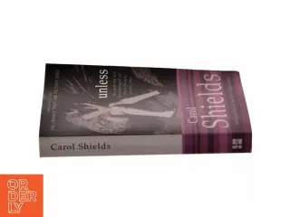 Unless af Carol Shields (Bog)
