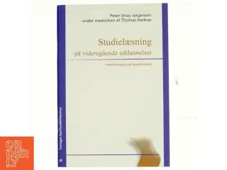 Studielæsning på videregående uddannelser : læsestrategier og læseteknikker (Bog)