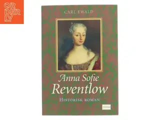 Anna Sofie Reventlow og Frederik 4. af Carl Ewald (Bog)