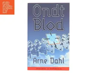 Ondt blod : kriminalroman af Arne Dahl (f. 1963) (Bog)