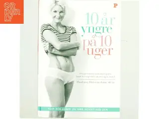10 år yngre på 10 uger (Bog)