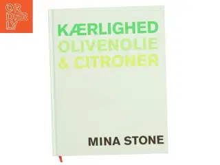 Kærlighed, olivenolie & citroner af Mina Stone (Bog)