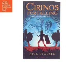 Cirinos fortælling - hellere død end slave... af Nick Clausen (Bog)