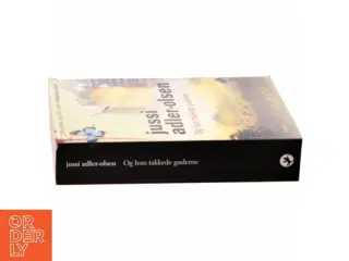 Og hun takkede guderne af Jussi Adler-Olsen (Bog)