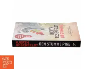 Den stumme pige : kriminalroman af Michael Hjorth (f. 1963-05-13) (Bog)