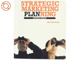 Strategic Marketing Planning af Peter W. Reed (Bog)
