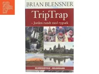 Triptrap - jorden rundt med rygsæk af Brian Blensner (Bog)