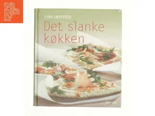 Det slanke køkken af Lynn Andersen (f. 1945) (Bog)
