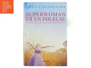 Superwoman er en følelse af Anette Ellegaard (Bog)