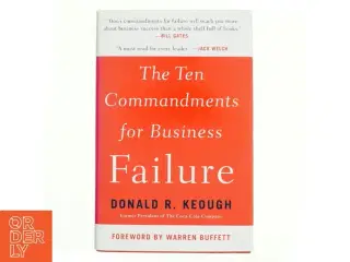 The ten commandments for business failure af Donald R. Keough (Bog)