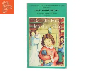 Det lille Hus i den store Skov af Laura Ingalls Wilder (Bog)