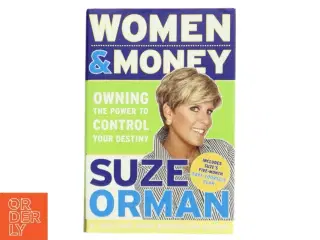Women & money : owning the power to control your destiny af Suze Orman (Bog)