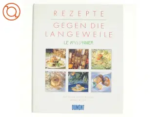 Rezepte gegen die Langeweile af Werner Khler (Bog)