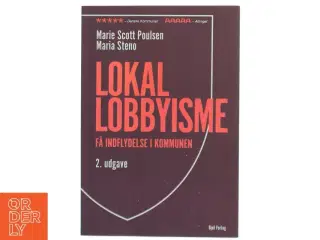 Lokal lobbyisme : få indflydelse i kommunen af Maria Steno (Bog)