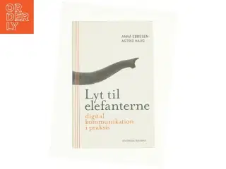 Lyt til elefanterne af Astrid Haug (Bog)