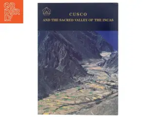 Cusco and the Sacred Valley of the Incas af Fernando E. Elorrieta Salazar (Bog)