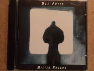 Ole Friis ** Mister Nogood (kickcd 30) 