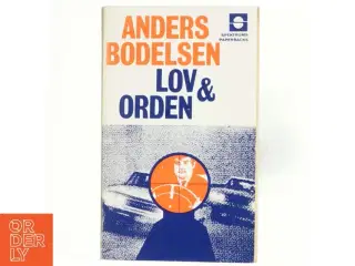 Lov & Orden af Anders Bodelsen