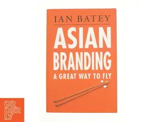 Asian Branding - A great way to fly af Ian Batey (Bog)